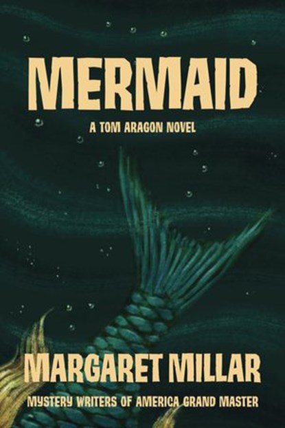 Mermaid, Margaret Millar - Ebook - 9781681990071