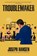 Troublemaker, Joseph Hansen - Paperback - 9781681990507