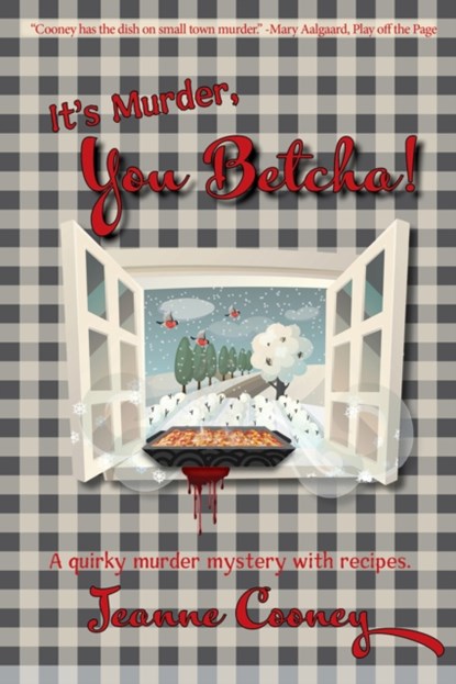 It's Murder You Betcha, Jeanne Cooney - Paperback - 9781682011485