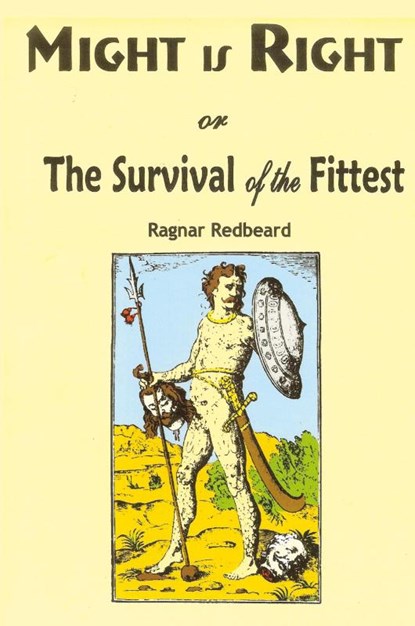 Might is Right, Ragnar Redbeard - Paperback - 9781682040232