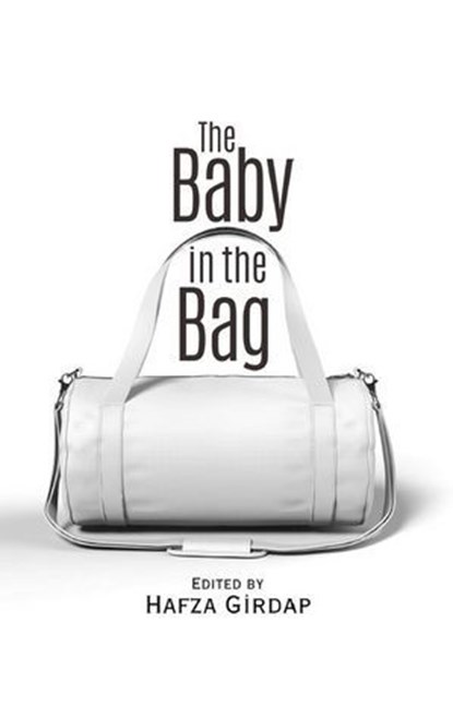 The Baby in the Bag, niet bekend - Ebook - 9781682065327