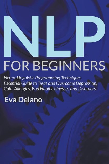NLP For Beginners, Eva Delano - Paperback - 9781682120118