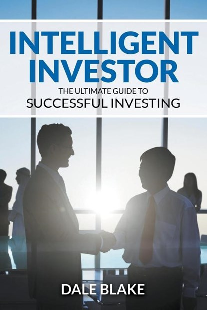 Intelligent Investor, Dale Blake - Paperback - 9781682120644