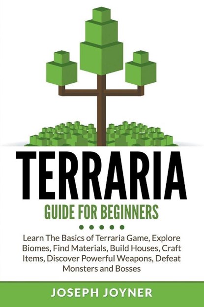 Terraria Guide For Beginners, Joseph Joyner - Paperback - 9781682121030