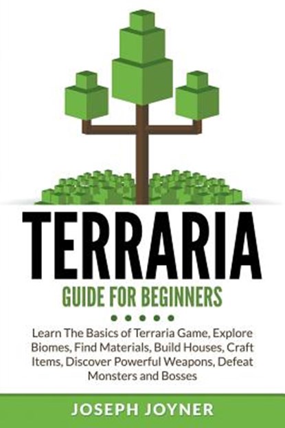 Terraria Guide For Beginners, Joseph Joyner - Paperback - 9781682121030