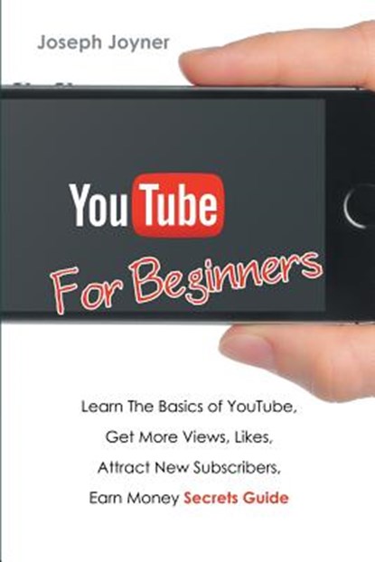 Youtube For Beginners, Joseph Joyner - Paperback - 9781682122372