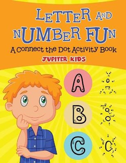 Letter and Number Fun (A Connect the Dot Activity Book), Jupiter Kids - Paperback - 9781682128398