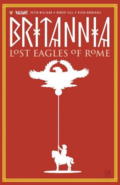 Britannia Volume 3: Lost Eagles of Rome, Peter Milligan - Paperback - 9781682152911