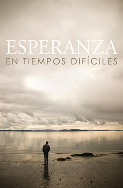 Hope for Hard Times (Spanish) (25-Pack), Crossway - Paperback - 9781682161166