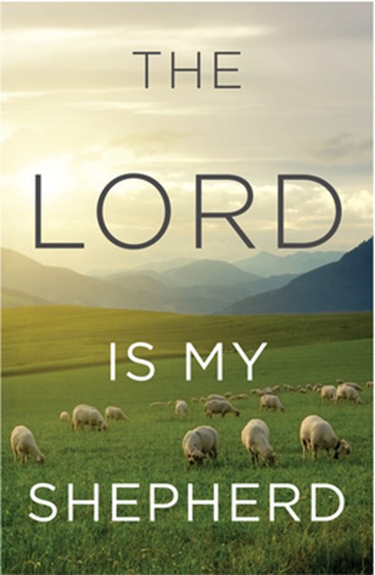 The Lord Is My Shepherd (KJV 25-Pack), Crossway - Paperback - 9781682162323
