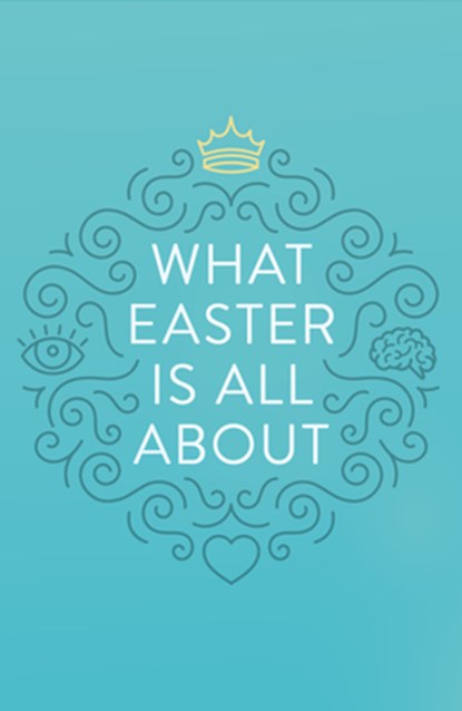 What Easter Is All about (25-Pack), Crossway - Paperback - 9781682163412