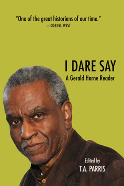 The Gerald Horne Reader, Gerald Horne - Paperback - 9781682193631