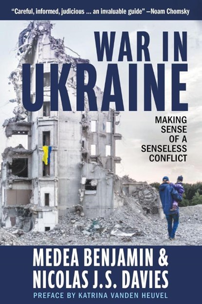 War in Ukraine, Medea Benjamin ; Nicolas J. S. Davies - Paperback - 9781682193716