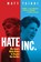 Hate, Inc., Matt Taibbi - Paperback - 9781682194072