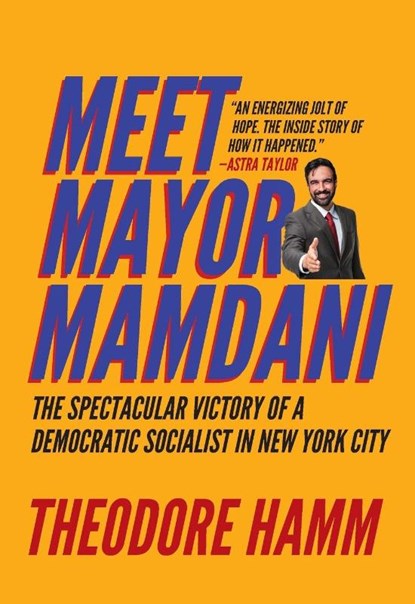 Meet Mayor Mamdani, Theodore Hamm - Paperback - 9781682195437