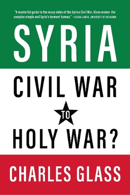 Syria in Ashes, Charles Glass - Paperback - 9781682196069