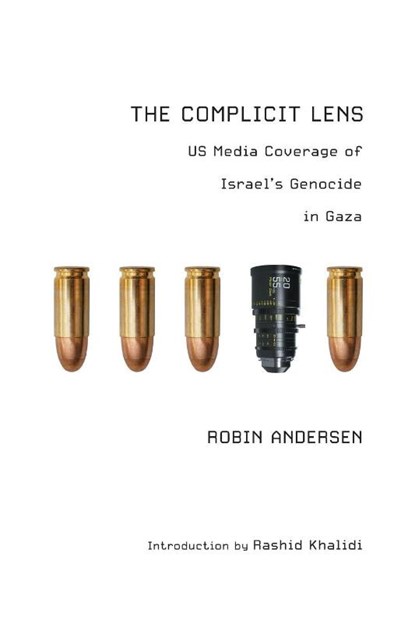 The Complicit Lens, Robin Andersen - Paperback - 9781682196267