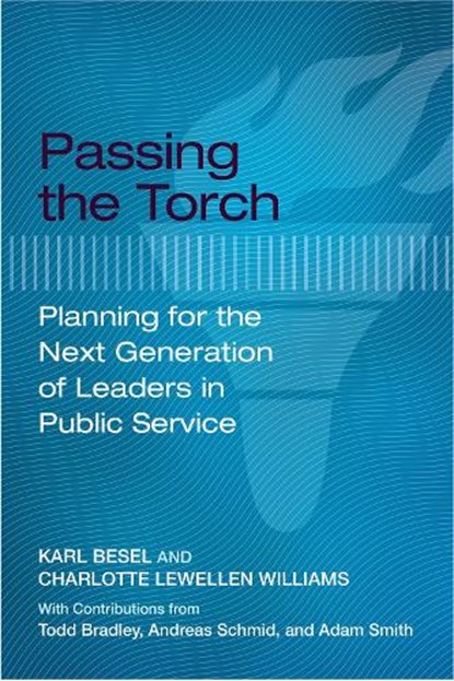 Passing the Torch, Karl Besel ; Charlotte Lewellen Williams - Paperback - 9781682260142