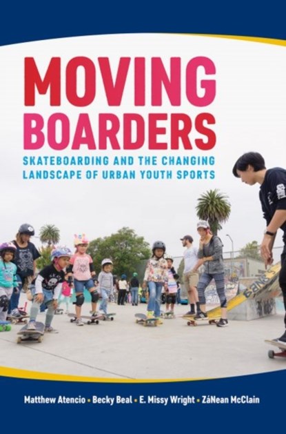 Moving Boarders, Matthew Atencio ; Becky Beal ; E. Missy Wright ; ZaNean McClain - Paperback - 9781682260791