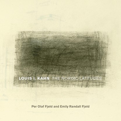 Louis I. Kahn, Per Olaf Fjeld ; Emily Randall Fjeld - Gebonden - 9781682261125