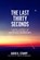 The Last Thirty Seconds, David K. Stumpf ; Rick W. Sturdevant - Gebonden - 9781682262559