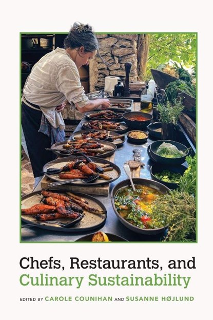 Chefs, Restaurants, and Culinary Sustainability, Carole Counihan - Paperback - 9781682262658