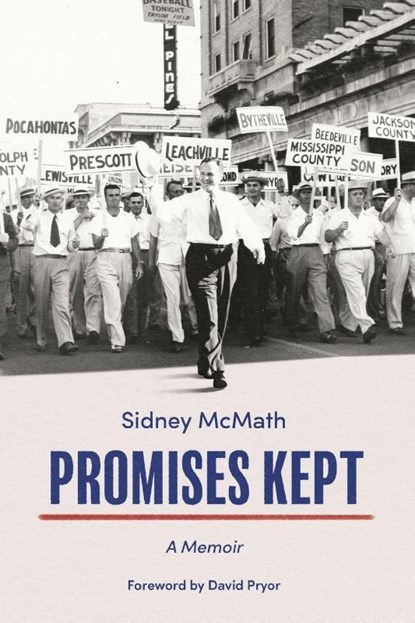 Promises Kept, Sidney S. McMath - Paperback - 9781682262979