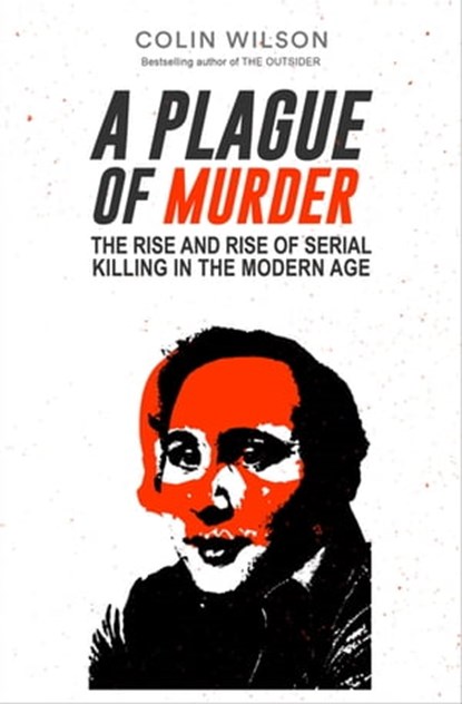 A Plague of Murder, Colin Wilson ; Damon Wilson - Ebook - 9781682300121
