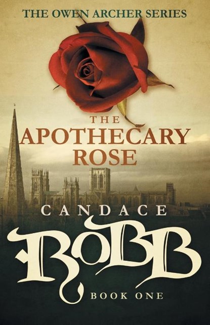 The Apothecary Rose, Candace Robb - Paperback - 9781682301012