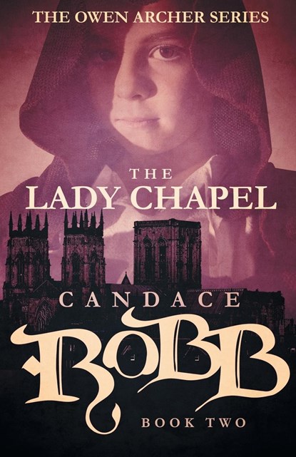 The Lady Chapel, Candace Robb - Paperback - 9781682301029