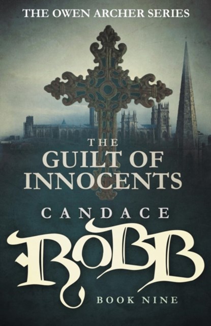 The Guilt of Innocents, Candace Robb - Paperback - 9781682301081