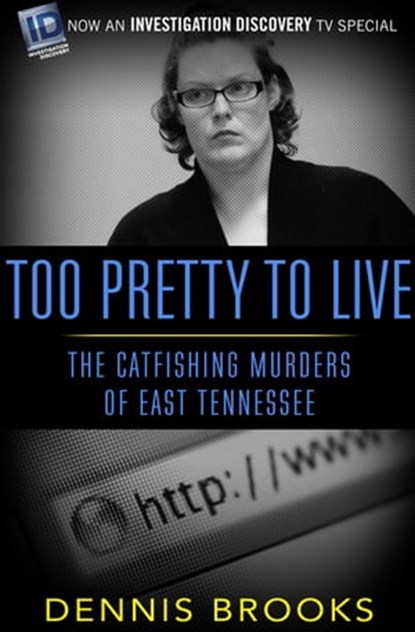 Too Pretty to Live, Dennis Brooks - Ebook - 9781682301982