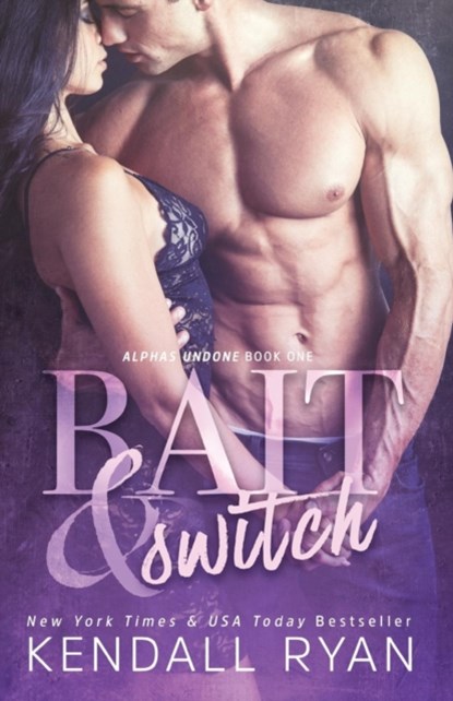 Bait & Switch, Kendall Ryan - Paperback - 9781682302200