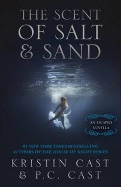 The Scent of Salt & Sand, Kristin Cast ; P.C. Cast - Paperback - 9781682303436