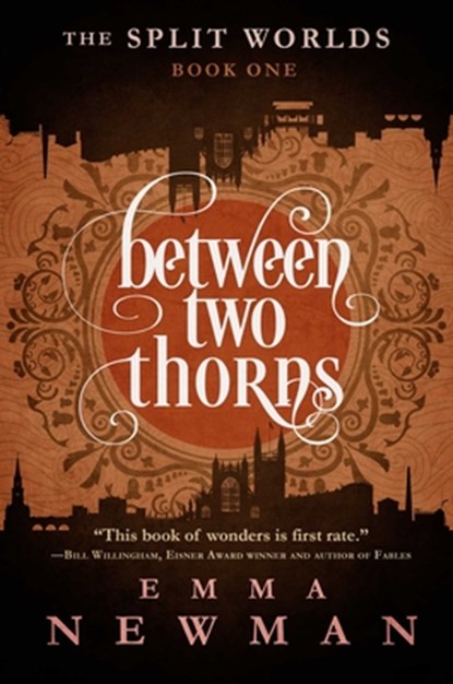 Between Two Thorns, Emma Newman - Paperback - 9781682303764