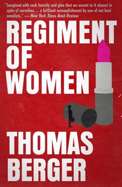 Regiment of Women, Thomas Berger - Ebook - 9781682306888