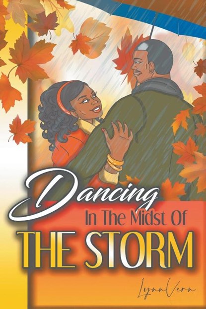 Dancing in the Midst of the Storm, Lynn Vern - Paperback - 9781682355374