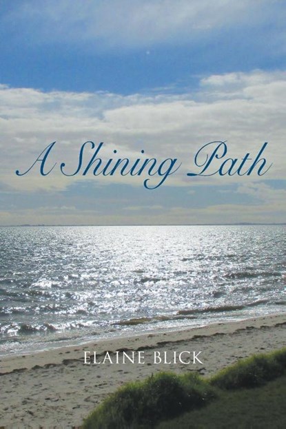 A Shining Path, Elaine Blick - Paperback - 9781682355565