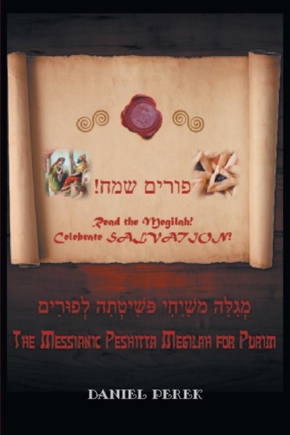 Messianic Peshitta Megilah for Purim, Daniel Perek - Paperback - 9781682356487