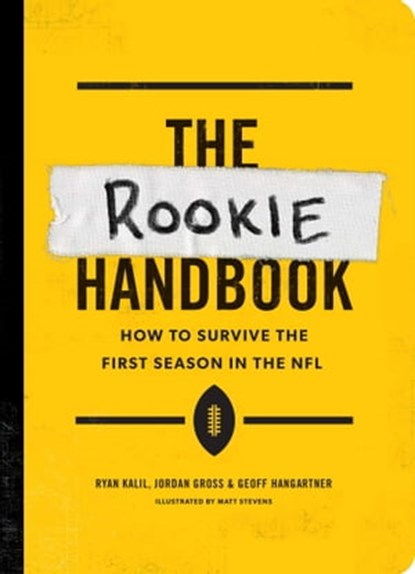 The Rookie Handbook, Ryan Kalil ; Jordan Gross ; Geoff Hangartner ; Matt Stevens - Ebook - 9781682450352