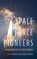 Space Force Pioneers, David Christopher Arnold - Gebonden - 9781682471449