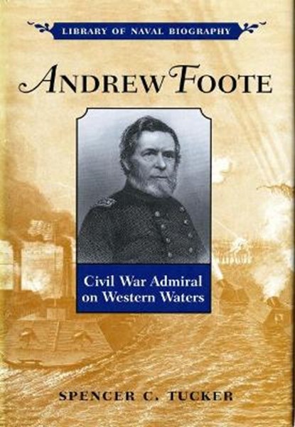 Andrew Foote, Spencer C. Tucker - Paperback - 9781682473405