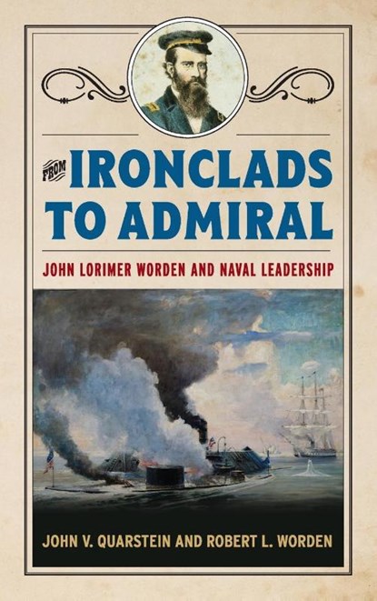 From Ironclads to Admiral, John V. Quarstein ; Robert L Worden - Gebonden - 9781682474440