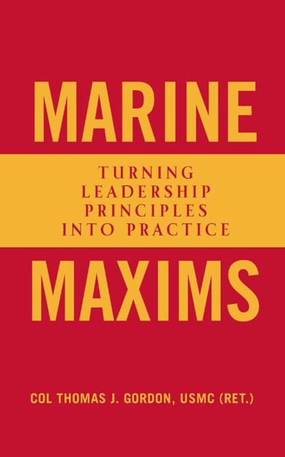 Marine Maxims, Thomas J. Gordon - Paperback - 9781682477762