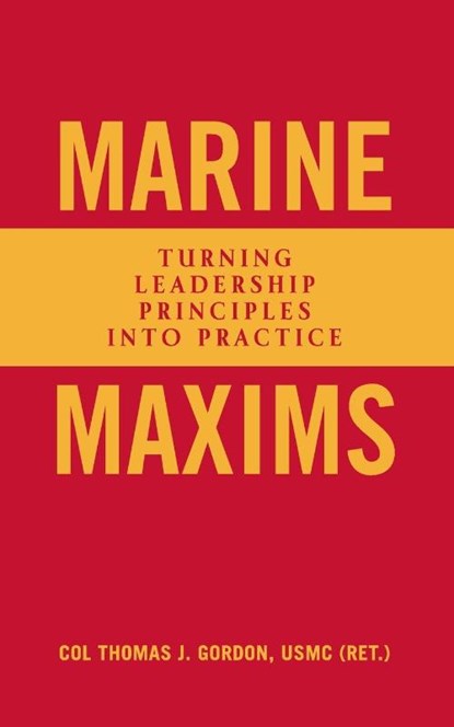 Marine Maxims, Thomas J. Gordon - Paperback - 9781682477762