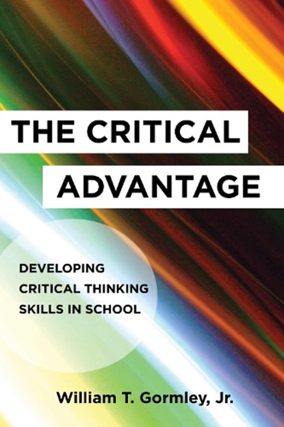 The Critical Advantage, William T. Gormley Jr - Paperback - 9781682530573