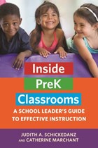Inside PreK Classrooms | Schickedanz, Judith A. ; Marchant, Catherine | 