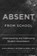 Absent from School, Michael A. Gottfried ; Ethan L. Hutt - Paperback - 9781682532775