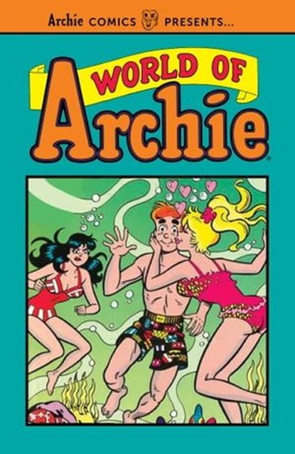 World of Archie Vol. 1, Archie Superstars - Ebook - 9781682557945