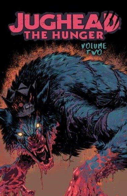 Jughead: The Hunger Vol. 2, Frank Tieri - Ebook - 9781682558423